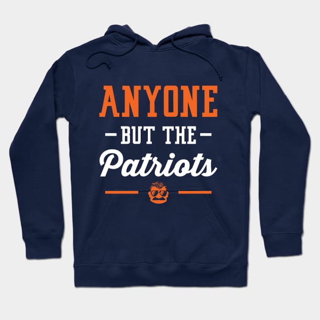 Anyone But The Patriots - Chicago Hoodie by anyonebutthepatriots